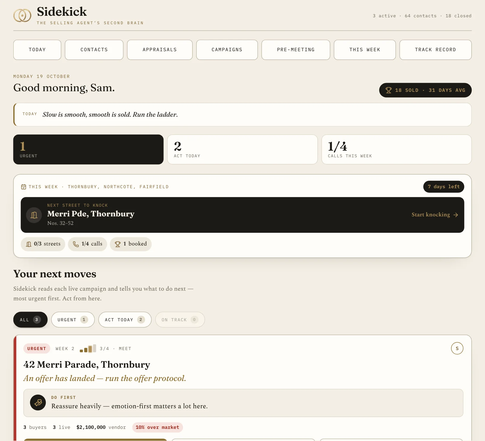The Sidekick Today screen: the day at a glance, this week’s next street to knock, and live campaigns ranked by urgency with the most urgent first